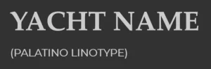 Lumenautica Example of Illuminated Yacht Name Font Palatino Linotype Text